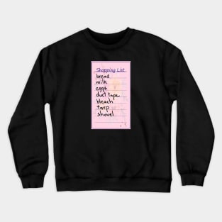 Killer Shopping List Crewneck Sweatshirt